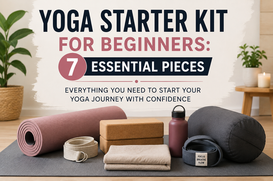 Yoga Starter Kit for Beginners: 7 Essential Pieces for Home Practice